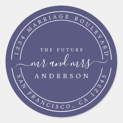 Chic Future Mr Mrs  Wedding Return Address Navy Classic Round Sticker
