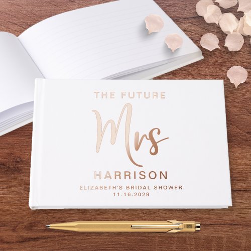 Chic Future Mrs Rose Gold Foil Bridal Shower Foil Guest Book