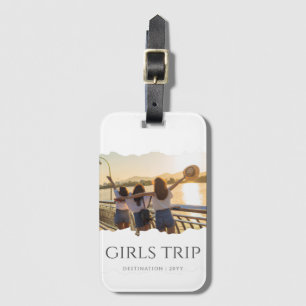 Chic Girls Trip   Girls weekend Photo Luggage Tag