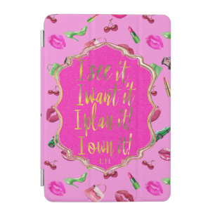 Chic Glam “I See It, I Want It” Fashion Design iPad Mini Cover