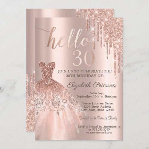 Chic Glitter Drips Dress Rose Gold 30th Birthday  Invitation