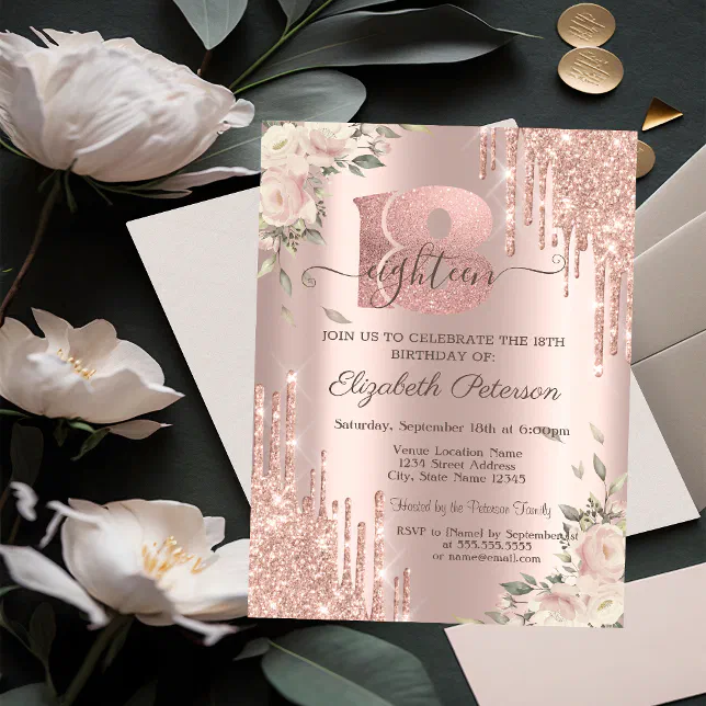 Chic Glitter Drips,Flowers Rose Gold 18th Birthday Invitation | Zazzle