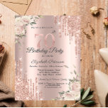 Chic Glitter Drips,Flowers Rose Gold 70th Birthday Invitation<br><div class="desc">A modern,  chic,  and glamorous with glitter drips,  and flowers on a rose gold background.</div>