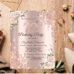 Chic Glitter Drips,Flowers Rose Gold 70th Birthday Invitation<br><div class="desc">A modern,  chic,  and glamorous with glitter drips,  and flowers on a rose gold background.</div>