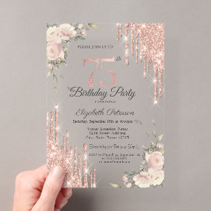 Chic Glitter Drips,Flowers Rose Gold 75th Birthday Acrylic Invitations