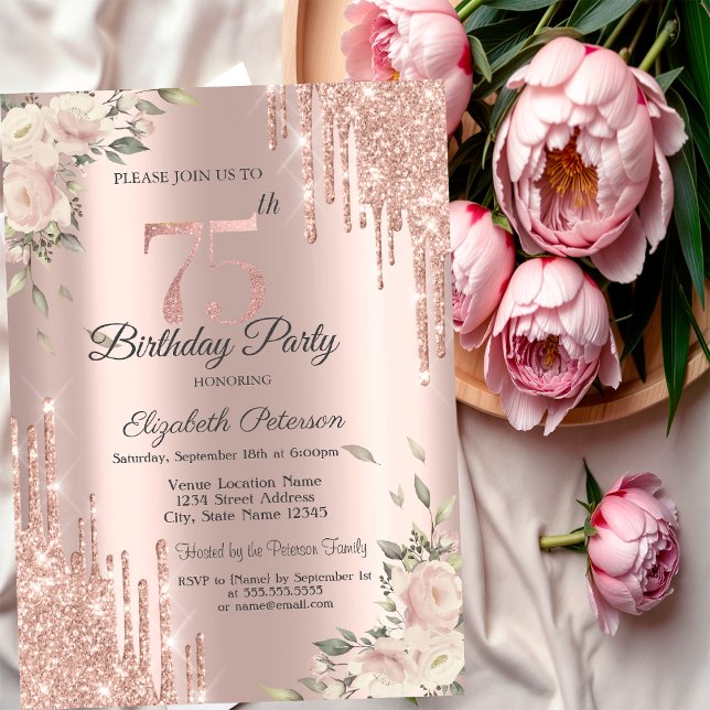 Chic Glitter Drips,Flowers Rose Gold 75th Birthday Invitation (Creator Uploaded)