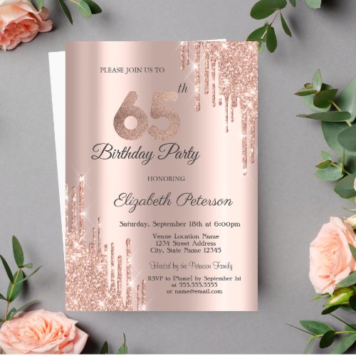 Chic Glitter Drips Rose Gold 65th Birthday  Invitation