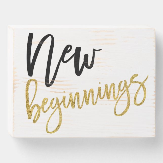 Chic Gold Black Script Typography New Beginnings Wooden Box Sign (Front Horizontal)