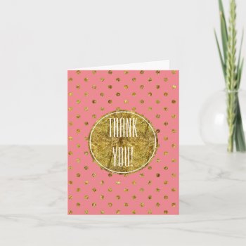 Chic Gold Glam And Pink Polka Dots Thank You by peacefuldreams at Zazzle