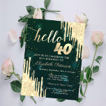 Chic Gold Glitter Drips Green 40th Birthday Invitation<br><div class="desc">A modern,  chic,  and glamorous with glitter drips on a green background.</div>