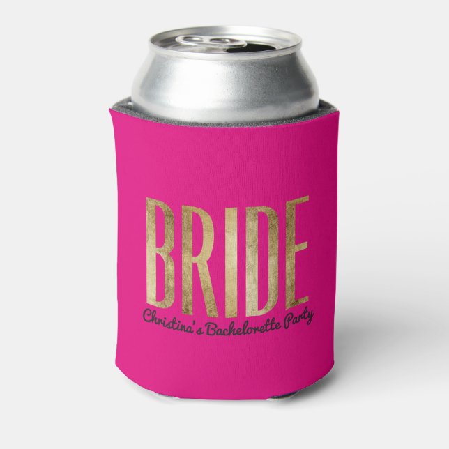 Chic Gold Hot Pink Bride Bachelorette Party Can Cooler (Can Back)
