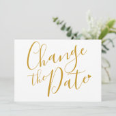 Chic Gold Script Change the Date Postponed Save The Date (Standing Front)