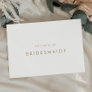 Chic Gold Typography Bridesmaid Proposal Card