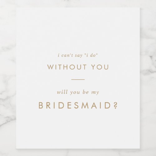 Chic Gold Typography Bridesmaid Proposal Wine Label