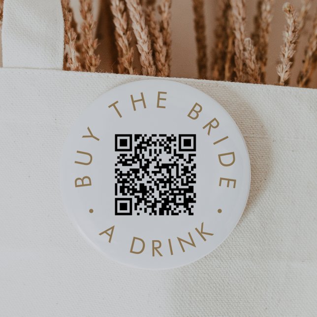 Chic Gold Typography Buy The Bride A Drink QR Code Button (Creator Uploaded)