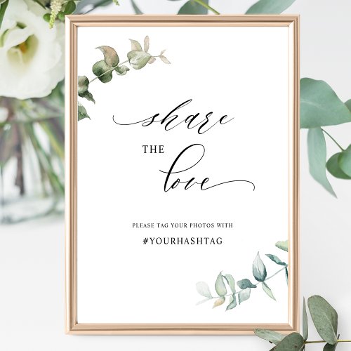 Chic Greenery Hashtag Share the Love Wedding Sign