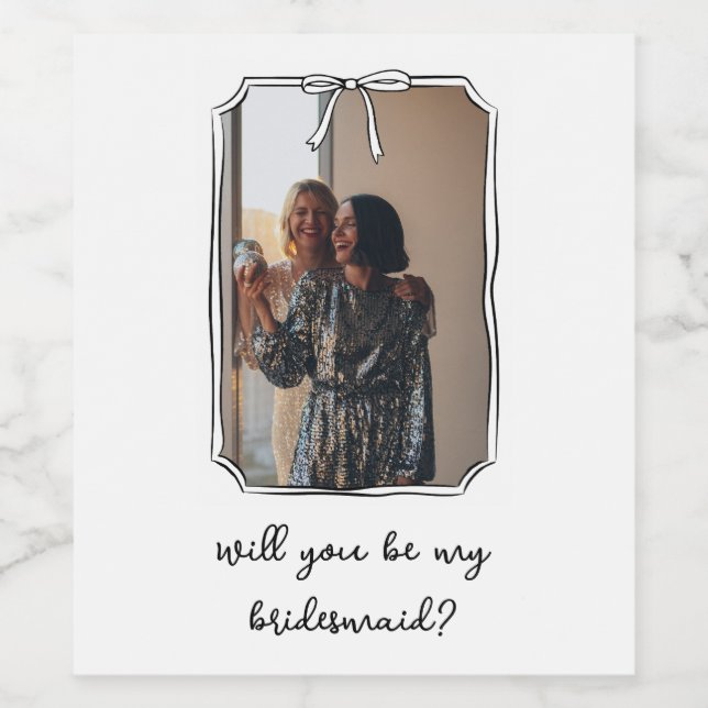 Chic Hand Drawn Bow Bridesmaid Proposal Photo Wine Label (Single Label)