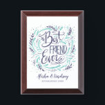 Chic Hand Lettered Best Friend Ever Personalized Award Plaque<br><div class="desc">Chic Hand Lettered Best Friend Ever Personalized Design with friends names, and year established, with Fun Teal Aqua and navy blue hand drawn leaves, twigs, and dot elements and hand brushed script lettering trendy typography. Great gift for your best friend ever! Custom Plaque! ~ Check my shop to see the...</div>