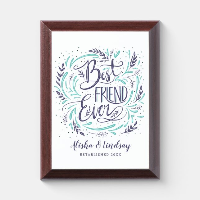 Chic Hand Lettered Best Friend Ever Personalized Award Plaque (Vertical)