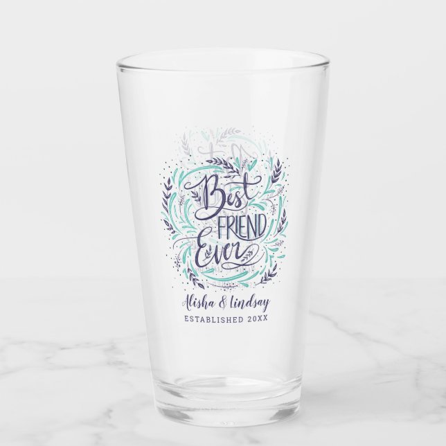Chic Hand Lettered Best Friend Ever Personalized Glass (Front)