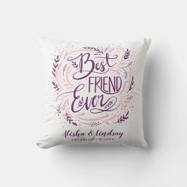 Chic Hand Lettered Best Friend Ever Personalized Throw Pillow (Front)