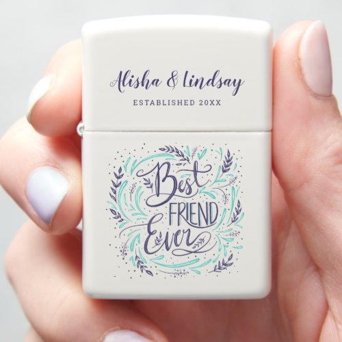 Chic Hand Lettered Best Friend Ever Personalized Zippo Lighter