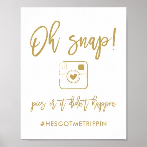 Chic Hand Lettered Oh Snap Pics Hashtag Gold Poster