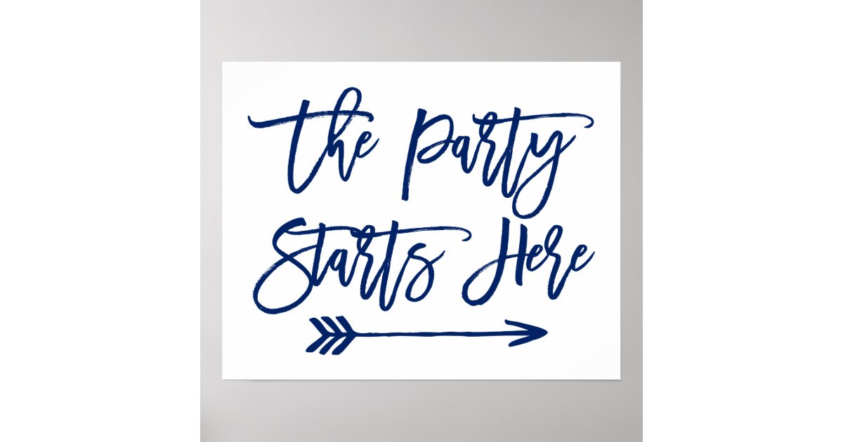 Chic Hand Lettered Sign | The Party Starts Here | Zazzle