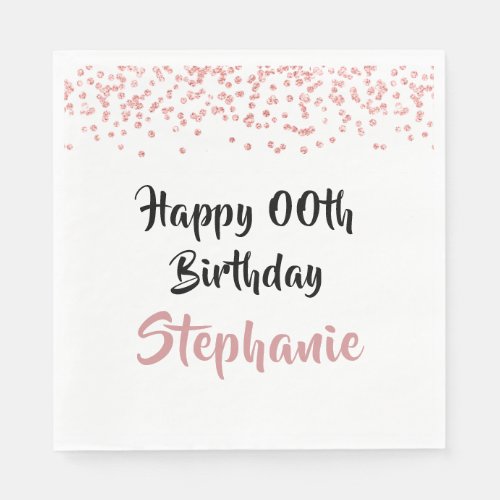 Chic Happy Birthday ANY AGE Rose Gold Glitter Napkins - Personalized birthday party napkins ideal for ANY AGE birthday. Chic, rose gold glitter design with modern, handwritten brush script font. Contact the designer via Zazzle Chat or makeitaboutyoustore@gmail.com  if you'd like this design modified, on another size banner, on another product or would like like coordinating items.