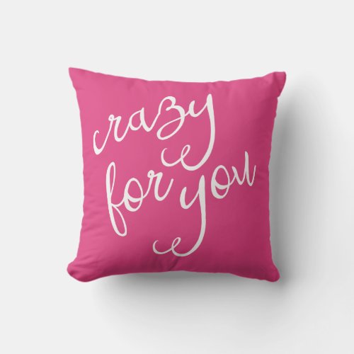 Custom Throw Pillows 17 Chic Hot Pink And White Crazy For You Typography Throw Pillow