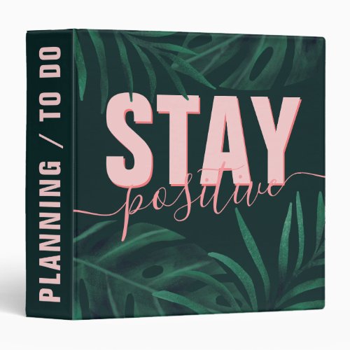 Chic inspiration pink stay positive tropical leaf 3 ring binder