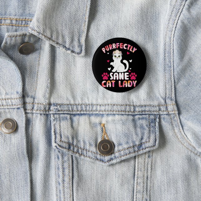 Chic Lady Cat, Purrfectly Sane Cat Lady Button (In Situ)