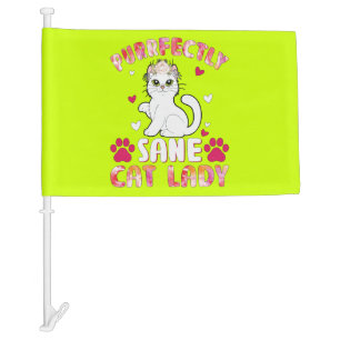 Chic Lady Cat, Purrfectly Sane Cat Lady Car Flag