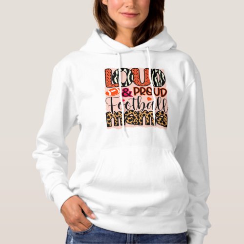 Chic Loud and Proud Football Mama Pink Hoodie