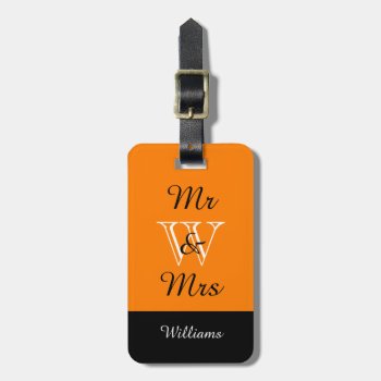 Chic Luggage Tag_"mr & Mrs" In Orange/black/white Luggage Tag by GiftMePlease at Zazzle