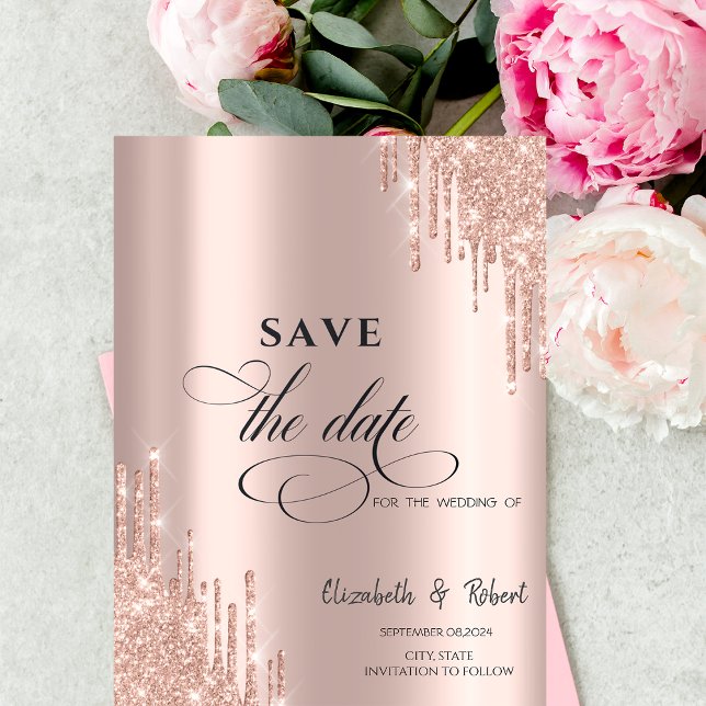 Chic Luxury Rose Gold Glitter Drips Save The Date (Creator Uploaded)