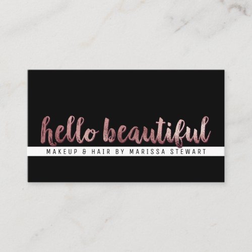 Chic Modern Rose Gold Brushstroke Hello Beautiful Business Card