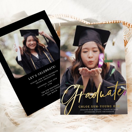 Chic Modern Script Graduate Photo Graduation Gold Foil Invitation