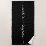 Chic Newlywed Monogram Names Black White Beach Towel<br><div class="desc">Chic black and white monogrammed beach towel with the names of the newly weds in handwritten white elegant script calligraphy on a black background. Simply add your names. Perfect gift for the newlywed couple or engaged couple. Exclusively designed for you by Happy Dolphin Studio. If you need any help or...</div>