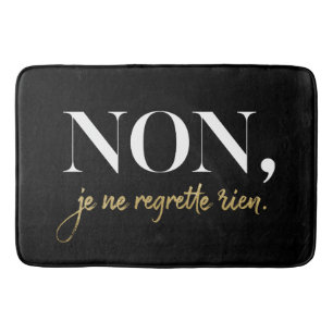 Chic Non Je Ne Regrette Rien Quote Black & Gold Bath Mat