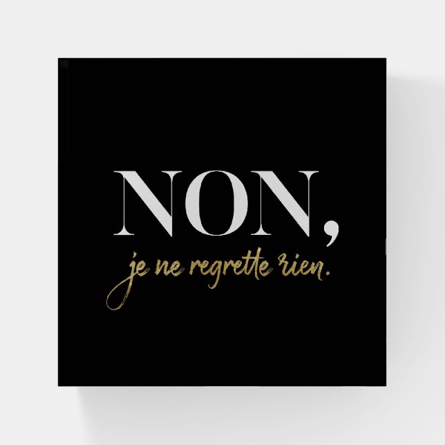 Chic Non Je Ne Regrette Rien Quote Black & Gold Paperweight (Front)