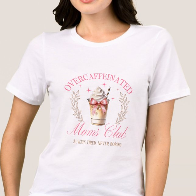 Chic Overcaffeinated Mom's Club Mothers Day Coffee Tri-Blend Shirt (Funny Overcaffeinated Moms Club shirt—“Always Tired, Never Boring” for chic coffee-loving moms. )