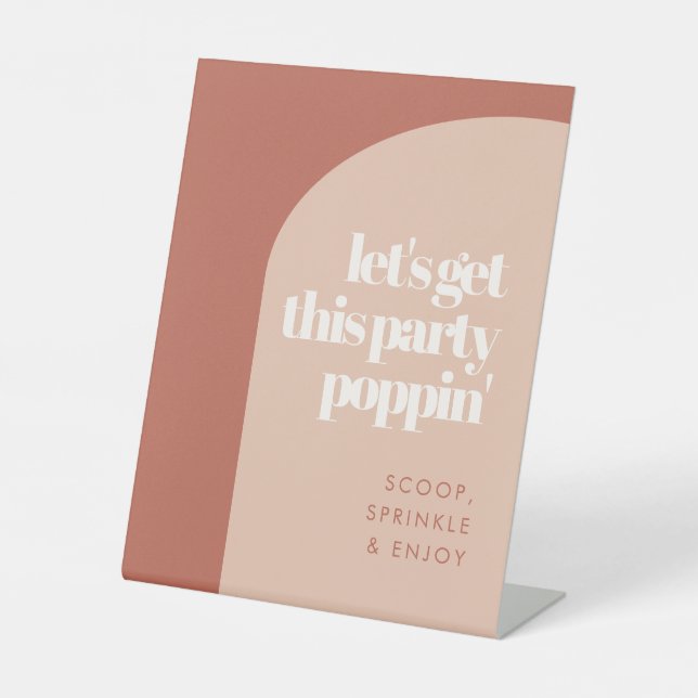 Chic peach terracotta Let's get this party poppin' Pedestal Sign (Front)