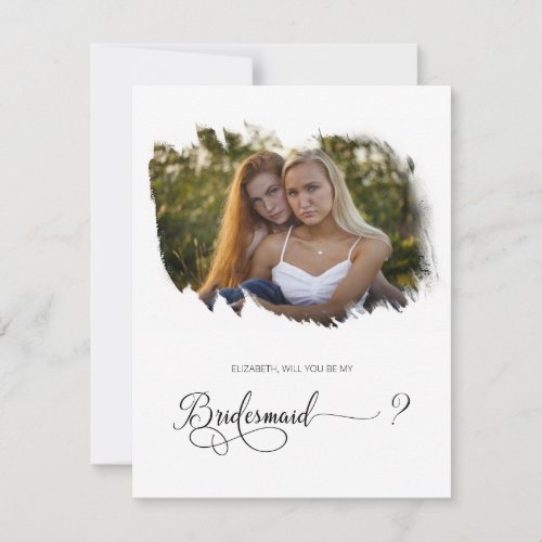 Chic Photo Will You Be My Bridesmaid Card