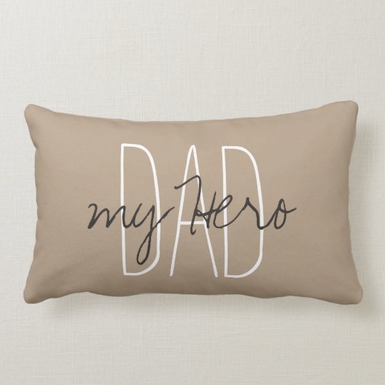 Chic Pillow Dad My Hero Choose You Pillow Color Zazzle Com