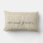 Chic Pillow_&quot;friends...now And Forever...&quot; Lumbar Pillow at Zazzle