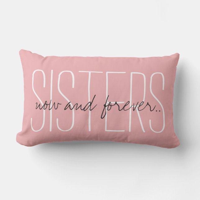 CHIC PILLOW_"SISTERS...now and forever..." Lumbar Pillow (Front)