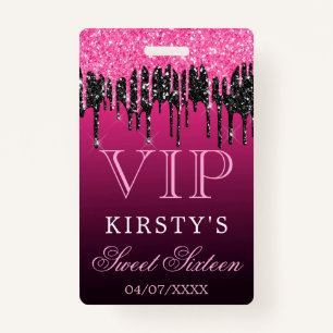 Chic Pink Black Dripping Glitter Sweet Sixteen VIP Badge