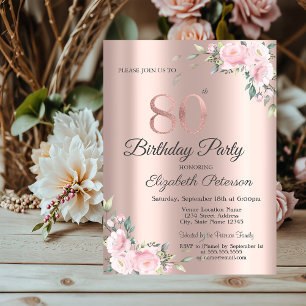 Chic Pink Floral Rose Gold 80th Birthday Party Invitation