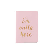 Chic Pink I'm Outta Here Passport Holder